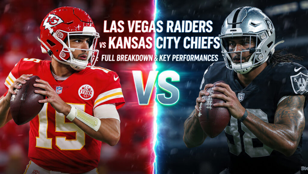 Las Vegas Raiders vs Kansas City Chiefs Match Player Stats: Full Breakdown & Key Performances